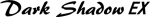 Dark Shadow DSEX